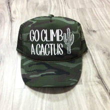Load image into Gallery viewer, Go Climb A Cactus Trucker Hat