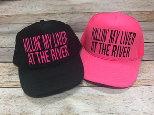 Killin' My Liver at the River Trucker Hat