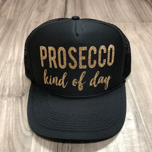 Prosecco Kind Of Day Trucker Hat