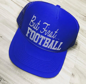 But First...Football Trucker Hat